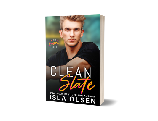 Clean Slate: The Goode Life Book 1 Paperback Event Preorder