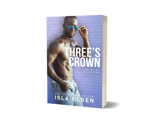 Three's a Crown: Royal & Reckless, Book 2 Paperback