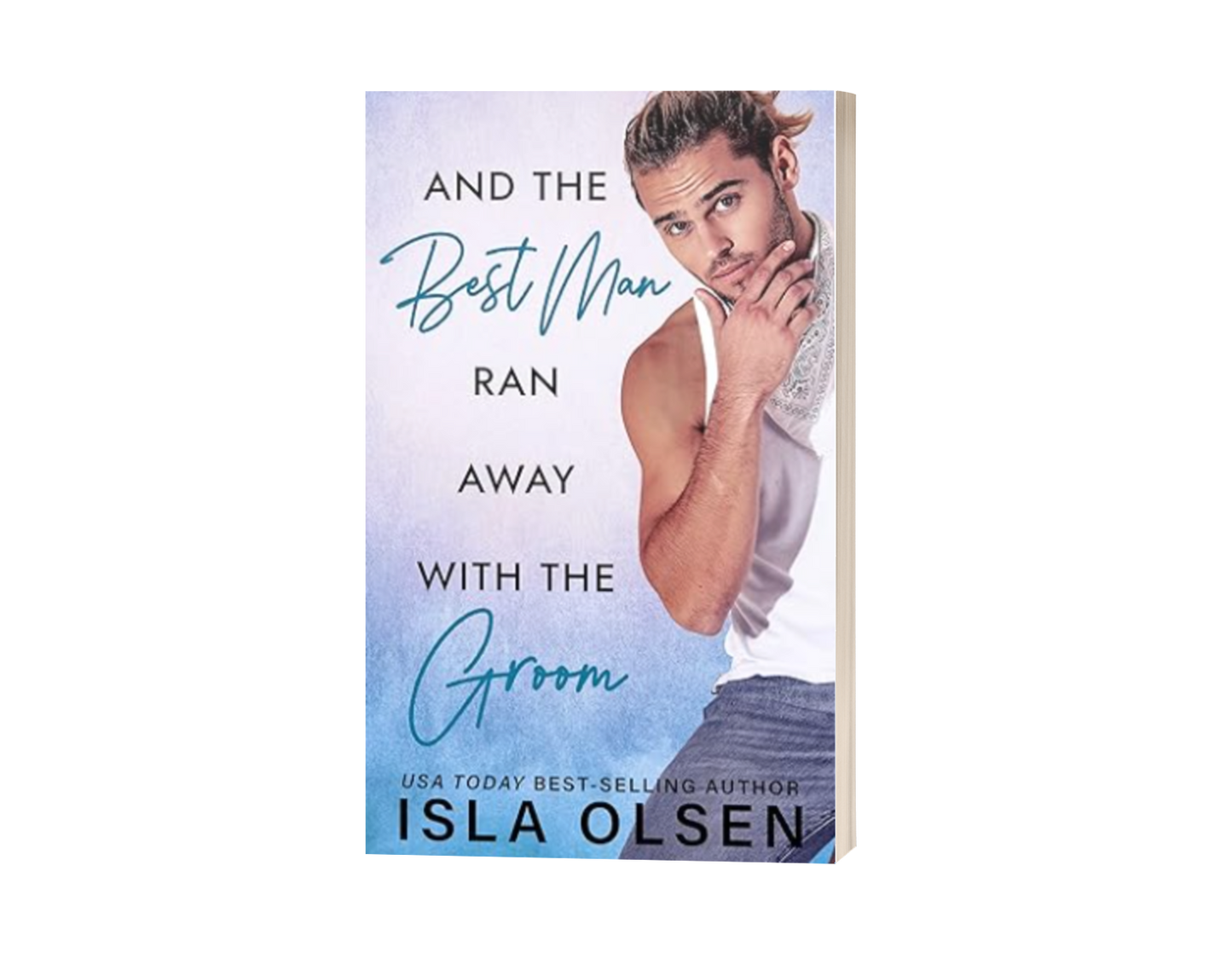 And the Best Man Ran Away With the Groom: Best Men Book 1 Paperback Event Preorder