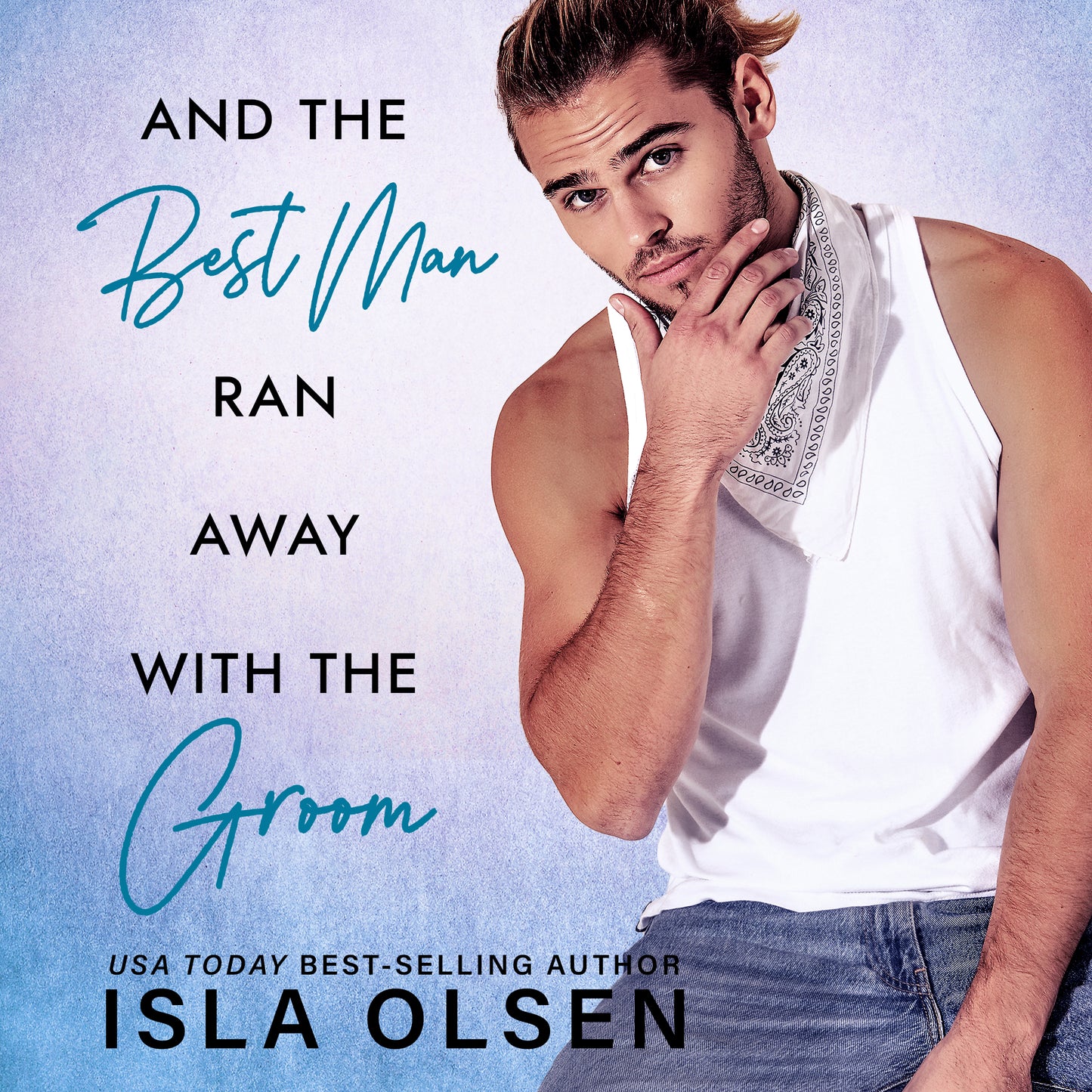 And the Best Man Ran Away With the Groom: Best Men Book 1 Audiobook