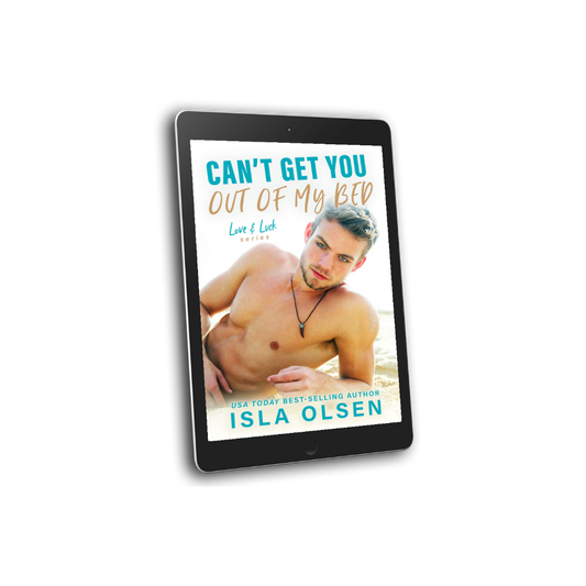 Can't Get You Out of My Bed: Love & Luck Book 6 eBook