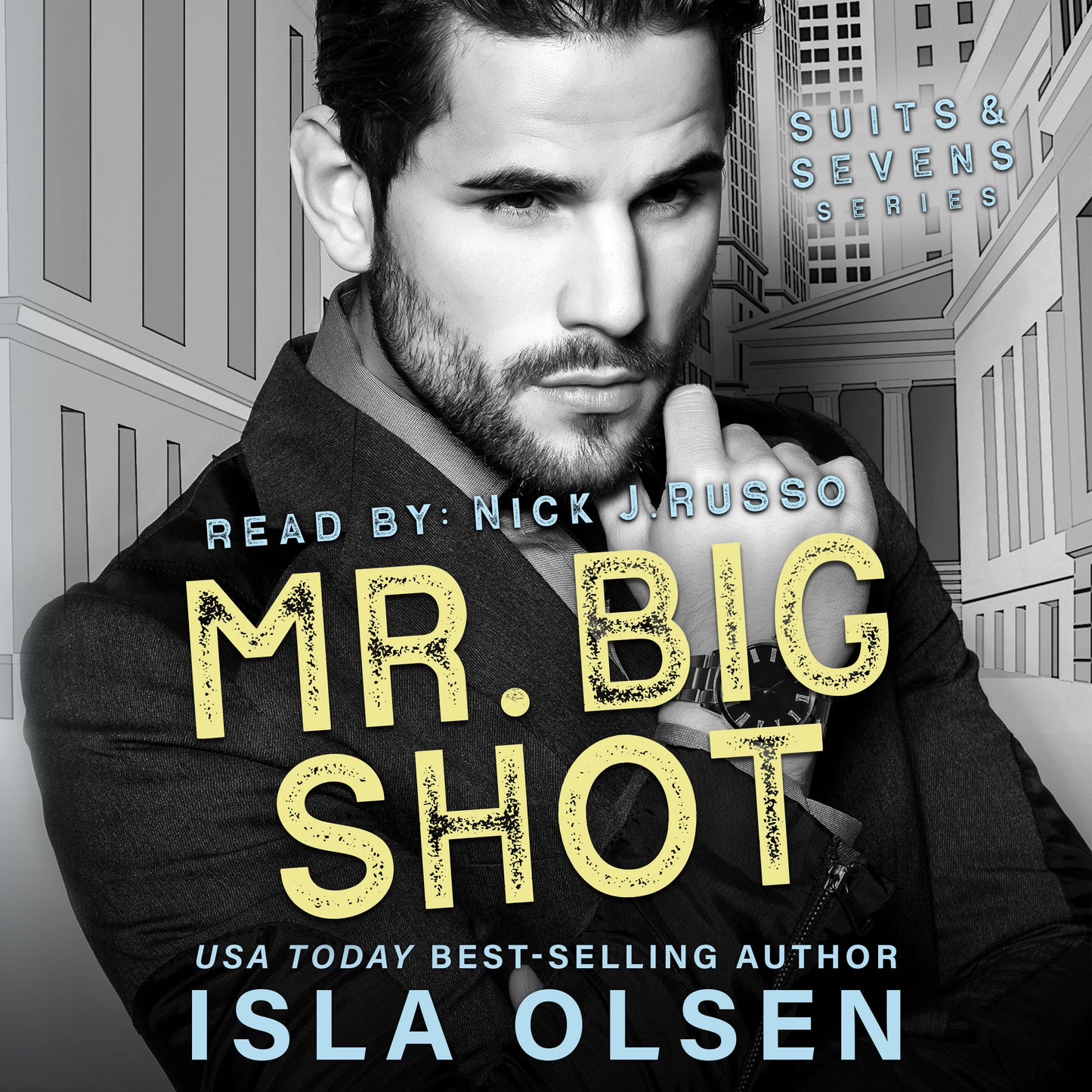 Mr Big Shot: Suits & Sevens Book 1 Audiobook