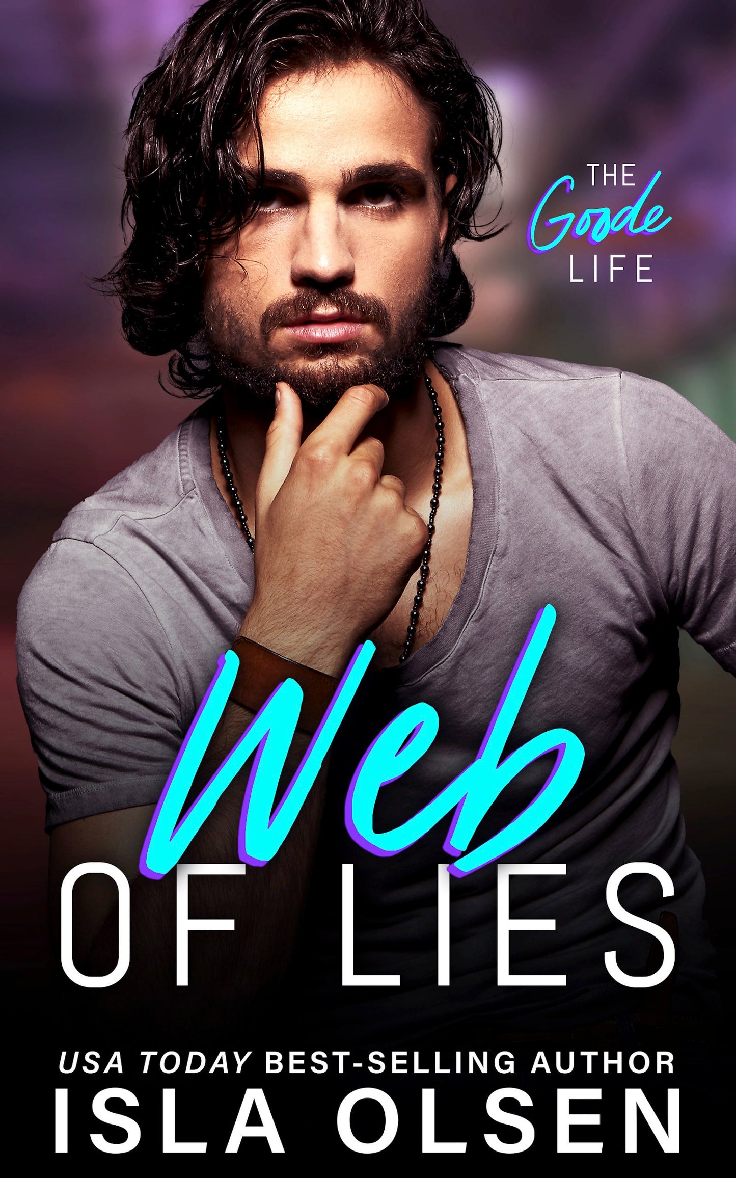 Web of Lies: The Goode Life Book 2 eBook