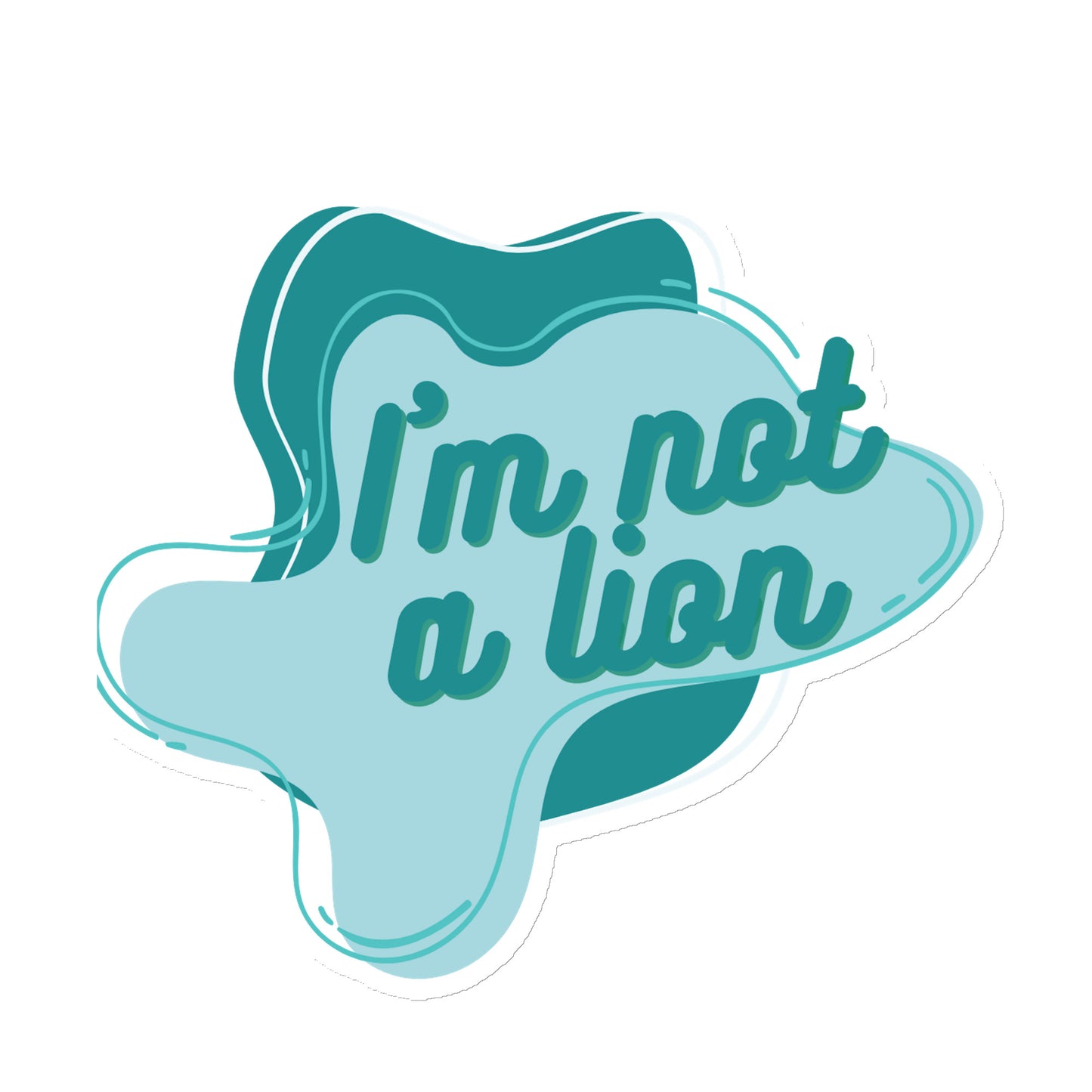 "I'm Not a Lion" Magnet